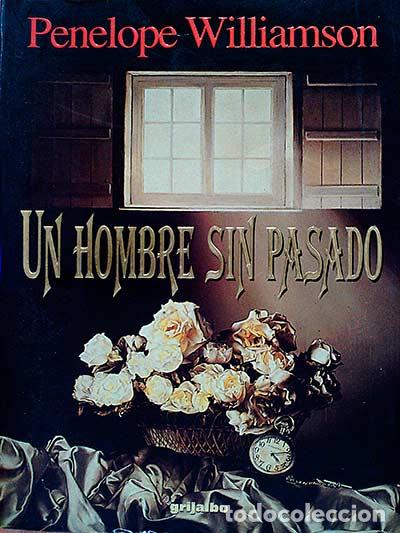 Libros: Un hombre sin pasado - Penelope Williamson - Foto 1