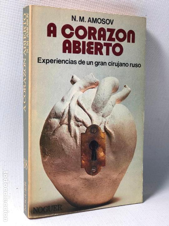 Libros: A CORAZON ABIERTO &middot;&middot; N.M. AMOSCOV &middot;&middot;ED. NOGUER - Foto 1