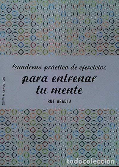 Libros: Cuaderno pr&aacute;ctico de ejercicios para entrenar tu mente - Rut Abad&iacute;a - Foto 1