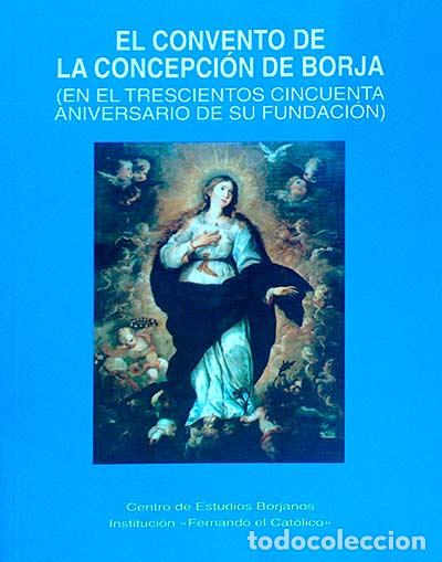 Libros: El convento de la Concepci&oacute;n de Borja - VV.AA - Foto 1