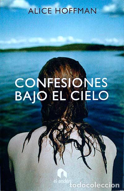 Libros: Confesiones bajo el cielo - Hoffman, Alice - Foto 1