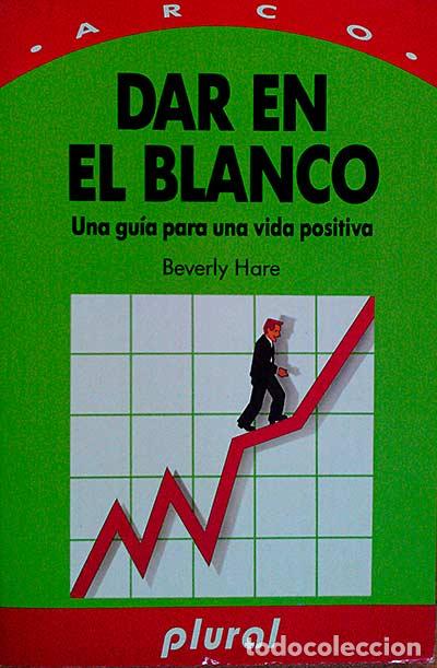 Libros: Dar en el blanco. C&oacute;mo actuar con seguridad - Beverly Hare - Foto 1