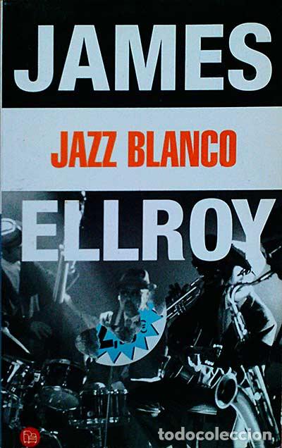 Libros: Jazz Blanco - James Ellroy - Foto 1