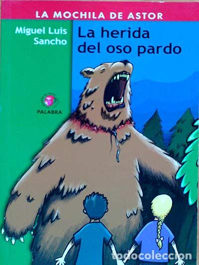 Libros: La herida del oso pardo - Miguel Luis Sancho - Foto 1