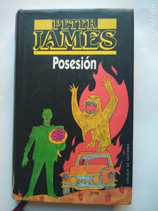 Libros: POSESI&Oacute;N - PETER JAMES (C&iacute;rculo de Lectores) - Foto 1