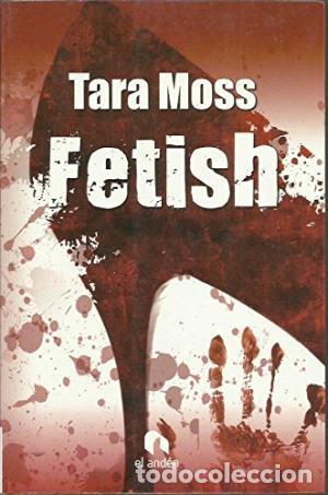 Libros: FETISH - Moss,Tara - Foto 1