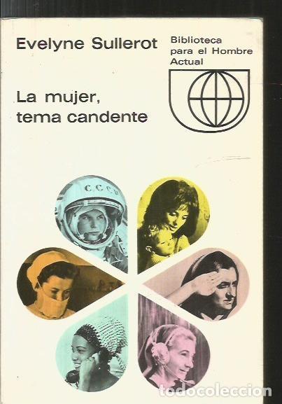 Libri di seconda mano: MUJER, TEMA CANDENTE - LA - SULLEROT, EVELYNE