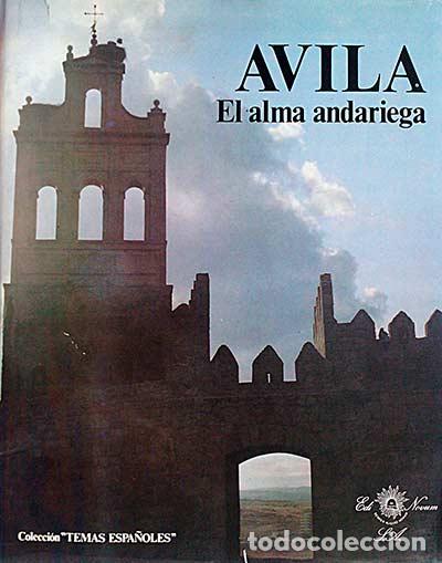 Libros: &Aacute;vila. El alma andariega - vvaa - Foto 1