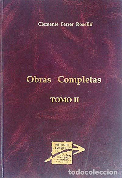 Libros: Clemente Ferrer Rosell&oacute;. Obras Completas II - Clemente Ferrer Rosell&oacute; - Foto 1