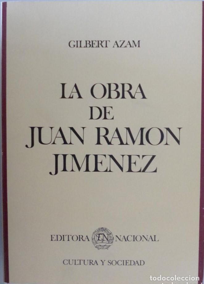 Libros: La obra de Juan Ram&oacute;n JIm&eacute;nez. Gilbert Azam. Editora Nacional. - Foto 1