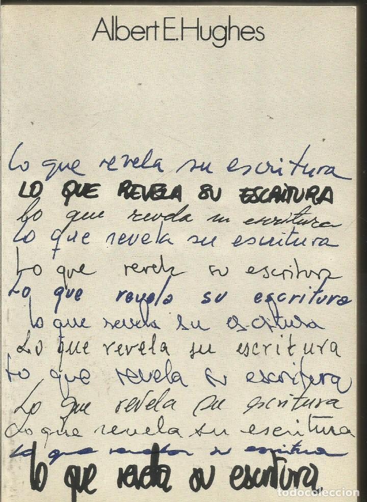 Libros: ALBERT E. HUGHES. LO QUE REVELA SU ESCRITURA. EDAF - Foto 1