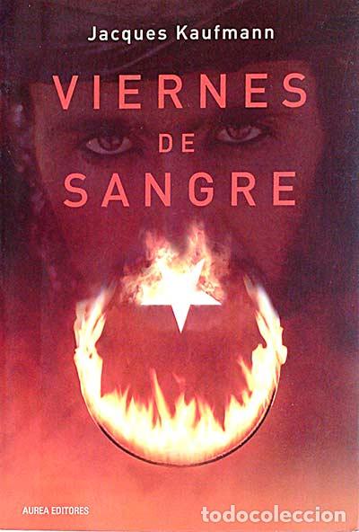 Libros: Viernes de sangre - Jacques Kaufmann - Foto 1