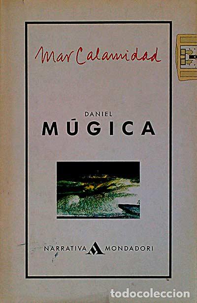Libros: Mar calamidad - Daniel M&uacute;gica - Foto 1