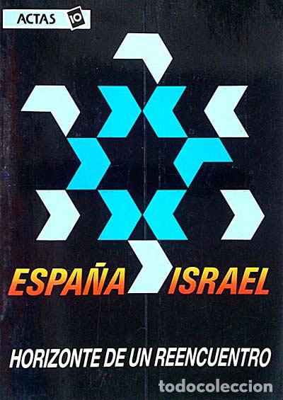 Libros: Espa&ntilde;a-Israel. Horizonte de un reencuentro - VVAA - Foto 1