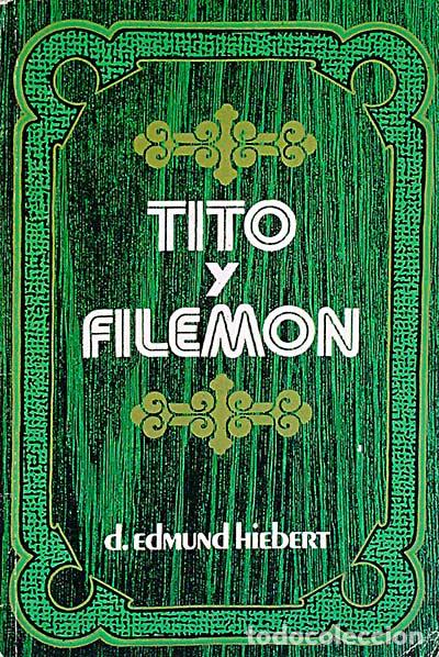 Libros: Tito y Filem&oacute;n - D. Edmund Hiebert - Foto 1