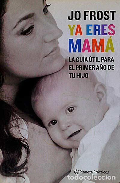 Libros: Ya eres mam&aacute; - Frost, Jo - Foto 1