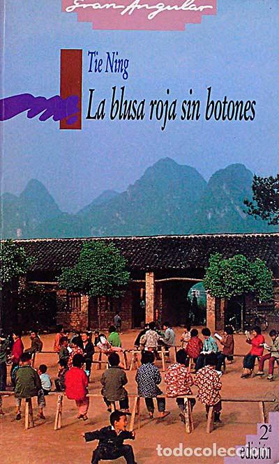 Libros: La blusa roja sin botones - Tie Ning - Foto 1