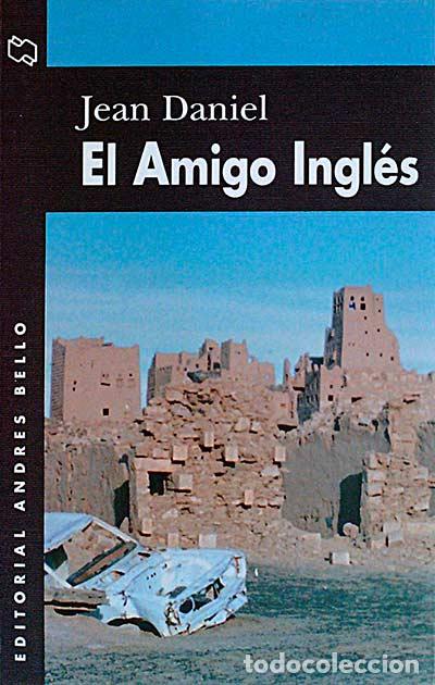 Libros: El amigo ingl&eacute;s - Jean Daniel. - Foto 1