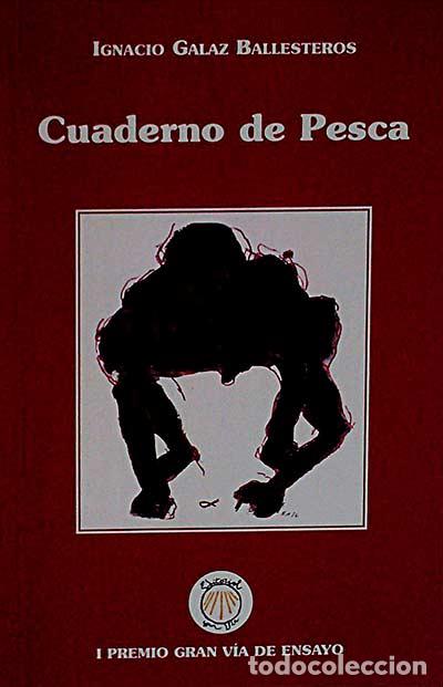 Libros: Cuaderno de pesca - Ignacio Galaz Ballesteros - Foto 1