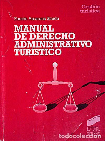 Libros: Manual de derecho administrativo tur&iacute;stico - Ram&oacute;n Arcarons Sim&oacute;n - Foto 1