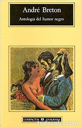 Libros: Antolog&iacute;a del humor negro. Andr&eacute; Breton - Foto 1