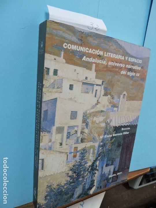B&uuml;cher: Comunicaci&oacute;n Literaria y Espacio. Andaluc&iacute;a, universo narrativo del siglo XX. BARROSO VILLAR, M&ordf; Ele