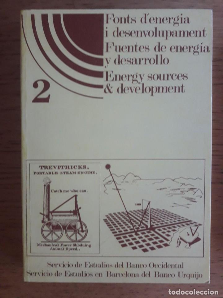 Libros: FONTS D'ENERGIA I DESENVOLUPAMENT, FUENTES DE ENERG&Iacute;A Y DESARROLLO, ENERGY SOURCES & DEVELOPMENT 2