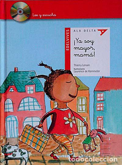 Libros: &iexcl;Ya soy mayor, mam&aacute;! - Thierry Lenain - Foto 1