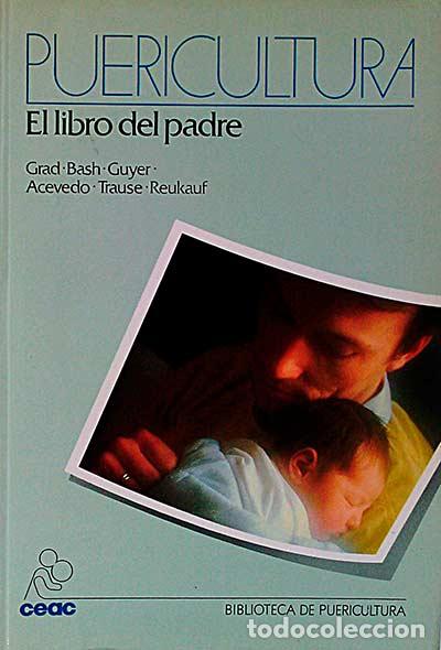 Libros: Puericultura. El libro del padre - VVAA - Foto 1