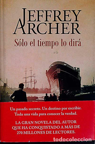 Libros: S&oacute;lo el tiempo lo dir&aacute; - Archer, Jeffrey - Foto 1