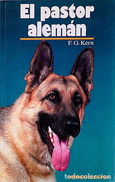 Libros: El pastor alem&aacute;n - F. G. Kern - Foto 1