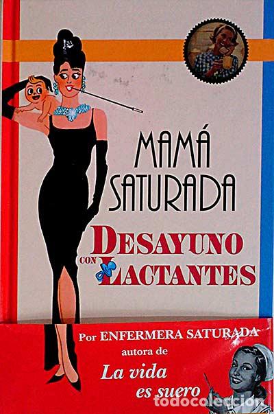 Libros: Desayuno con lactantes - Mam&aacute; saturada - Foto 1