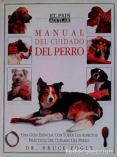 Libros: Manual del cuidado del perro - Dr. Bruce Fogle - Foto 1