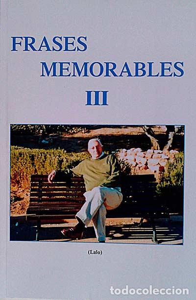 Libros: Frases memorables III - Lalo - Foto 1