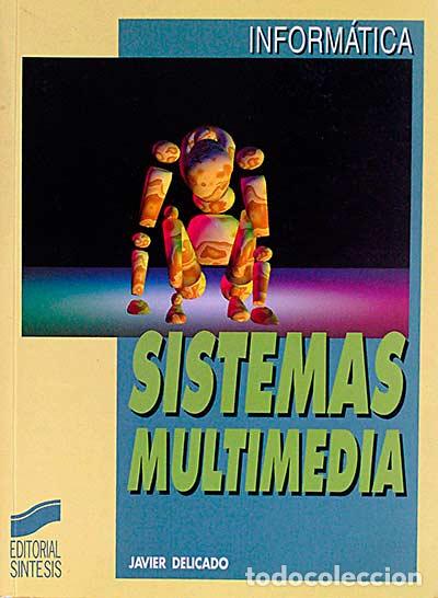 Libros: Sistemas multimedia - Javier Delicado - Foto 1