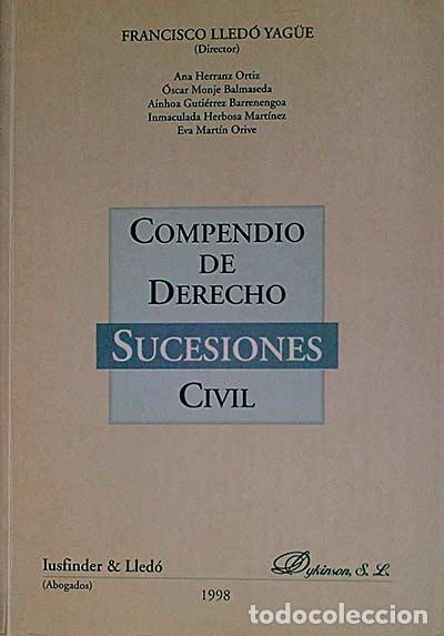Libros: Compendio de Derecho de Sucesiones - Francisco M. LLed&oacute; Yag&uuml;e - Foto 1