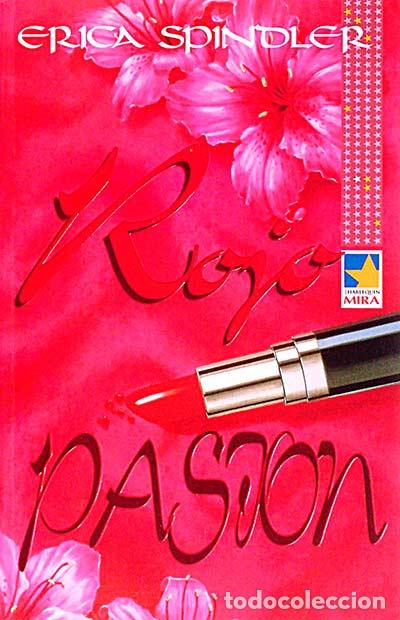 Libros: Rojo pasi&oacute;n - Erica Spindler - Foto 1