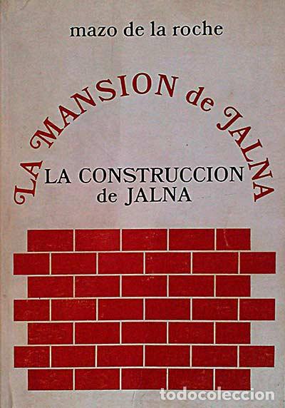 Libros: La construcci&oacute;n de Jalna - Mazo de la Roche - Foto 1