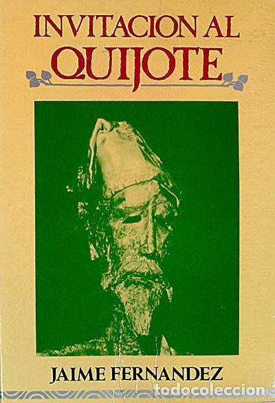 Libros: Invitaci&oacute;n al Quijote - Jaime Fern&aacute;ndez - Foto 1