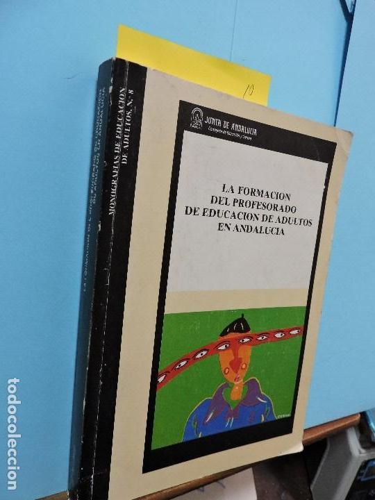 Libri di seconda mano: La formaci&oacute;n del profesorado de educaci&oacute;n de adultos en Andaluc&iacute;a. BENITEZ HERRERA, Antonio