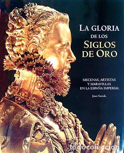 Libros: La gloria de los siglos de oro - Joan Sureda - Foto 1