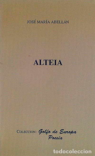Libros: Alteia - Jos&eacute; Mar&iacute;a Abell&aacute;n - Foto 1