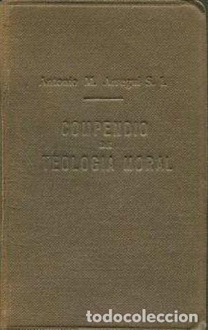 Libros: COMPENDIO DE TEOLOG&Iacute;A MORAL - Arregui,P.Antonio M. - Foto 1