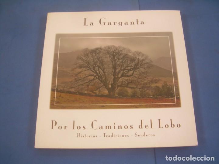 La Garganta Por Los Caminos Del Lobo Caceres Vendido En Venta Directa 130584210