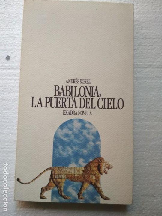Libros: Babilonia, la puerta del cielo / Sorel, Andr&eacute;s - Foto 1