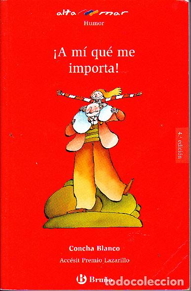 Libros: A MI QUE ME IMPORTA. - BLANCO, Concha. - Foto 1