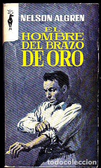 Libros: EL HOMBRE DEL BRAZO DE ORO. - ALGREN, Nelson. - Foto 1