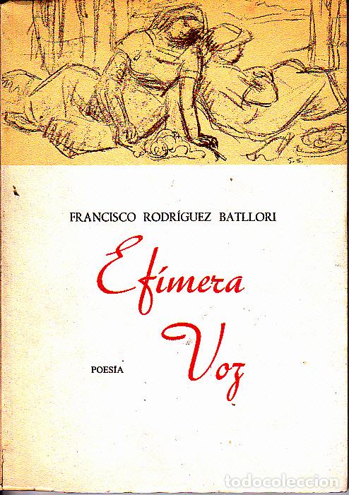 Libros: EFIMERA VOZ. - RODRIGUEZ BATLLORI, Francisco. - Foto 1