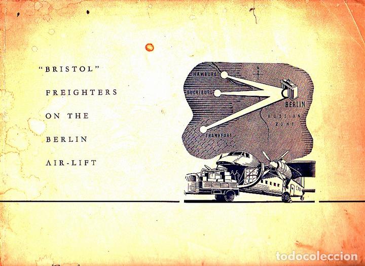 Libros: BRISTOL FREIGHTERS ON THE BERLIN AIR-LIFT. - ANONIMO. - Foto 1