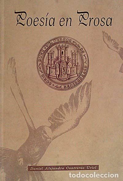 Libros: Poes&iacute;a en Prosa - Daniel Alejandro Contreras Uriel - Foto 1